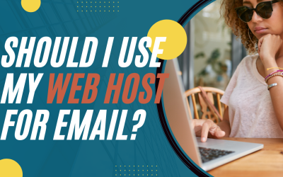 Should I use my web host for email?