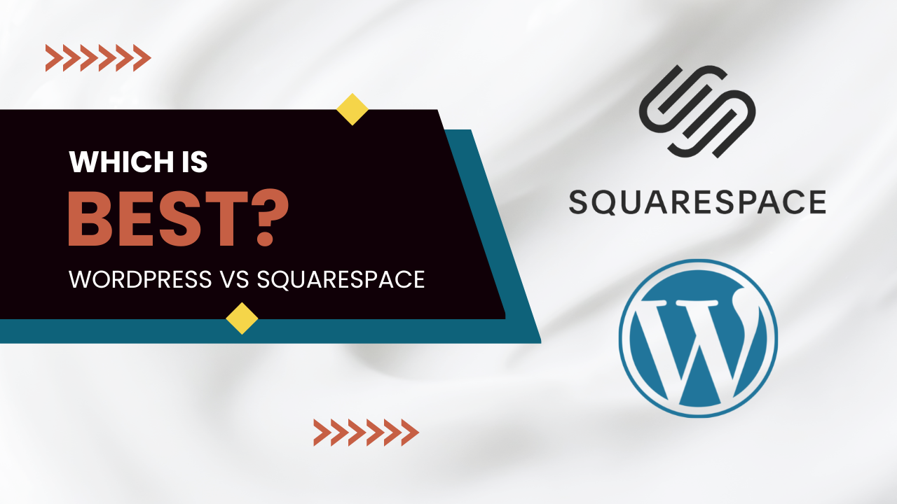 Which is best for your site? WordPress versus Squarespace